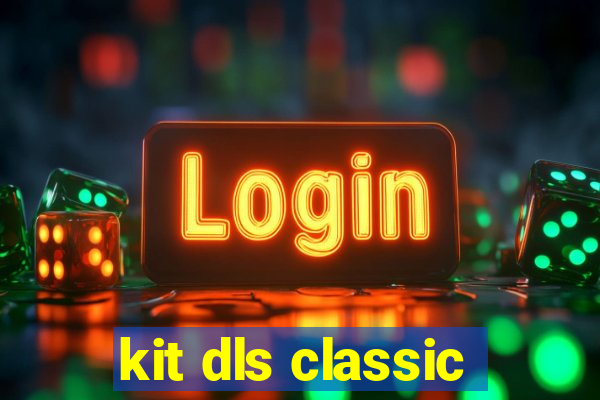 kit dls classic